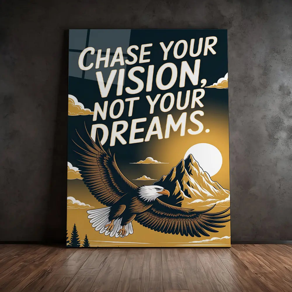 Chase Your Vision