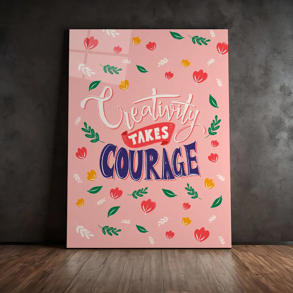 Creativity Takes Courage