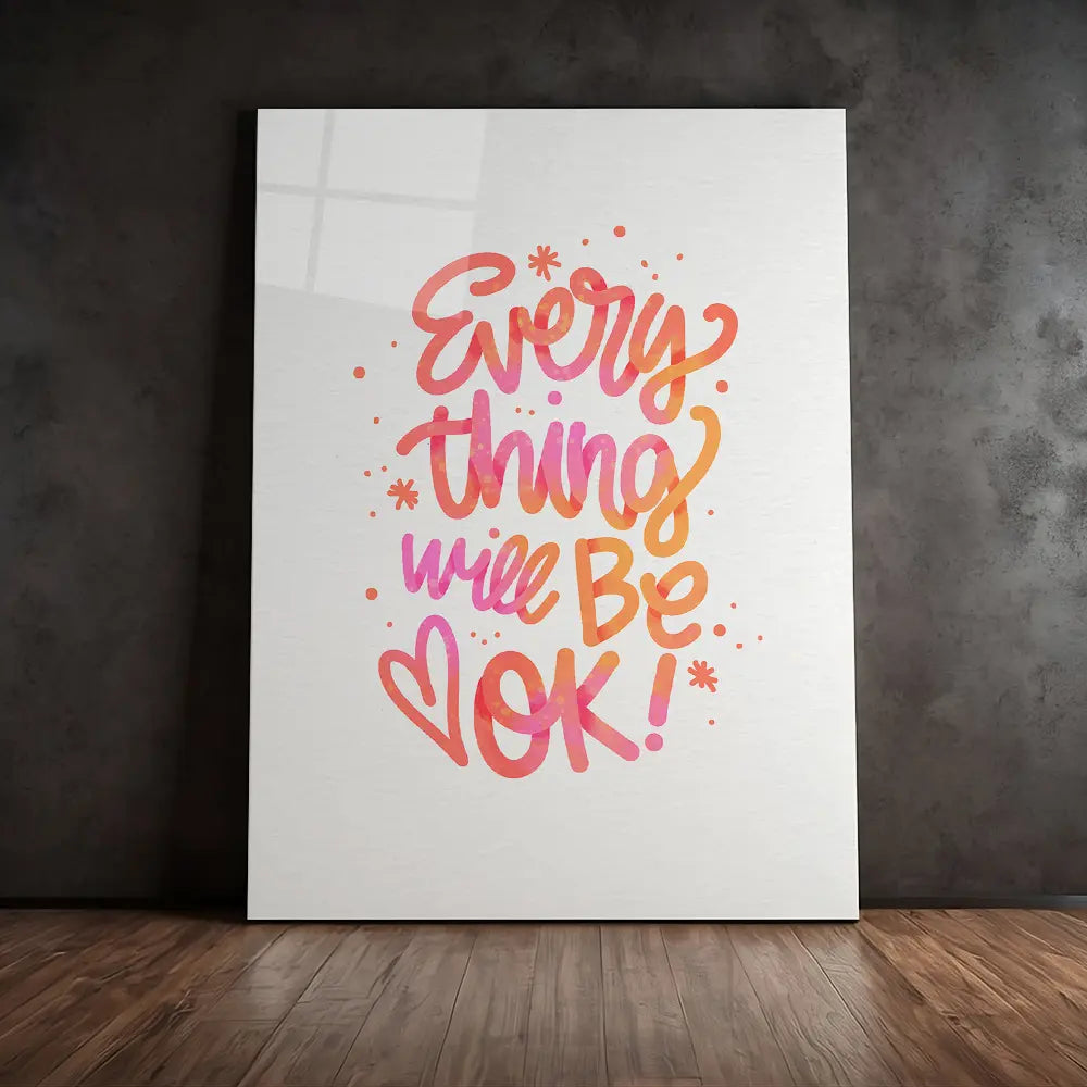 Everything Will Be Ok