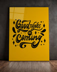 Good Things Are Coming