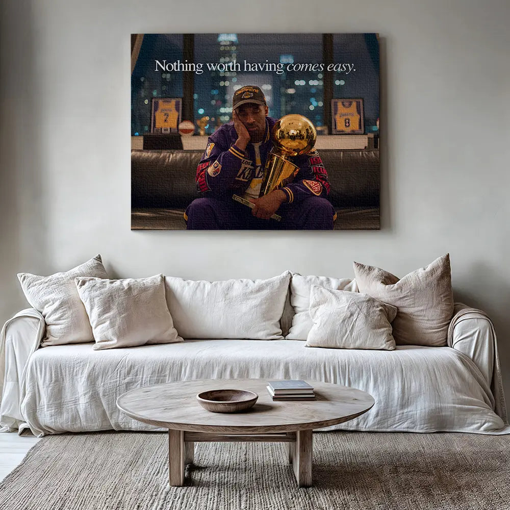 Kobe Bryant Nothing Worth Having Comes Easy