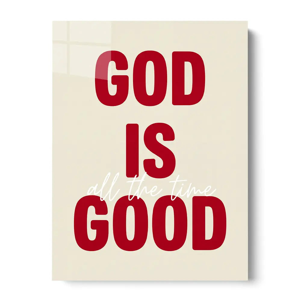 God Is Good All The Time