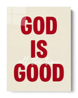 God Is Good All The Time