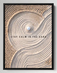 Stay Calm In The Sand