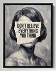 Don't Believe Everything