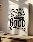 Focus On The Good