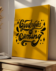 Good Things Are Coming