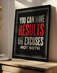 Results Not Excuses