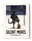 Silent Moves Loud Results