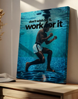 Work For It