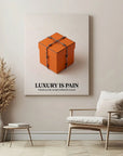 Luxury Is Pain
