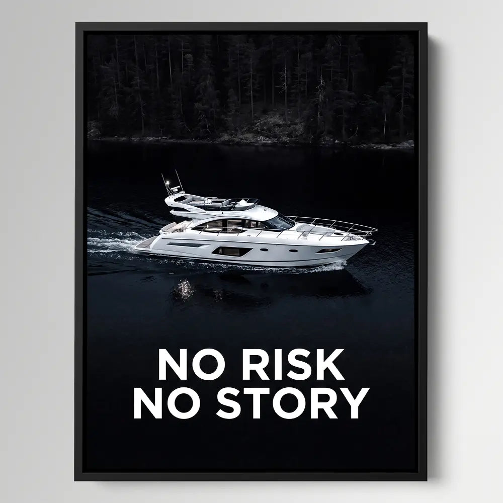 Yacht No Risk No Story