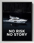 Yacht No Risk No Story