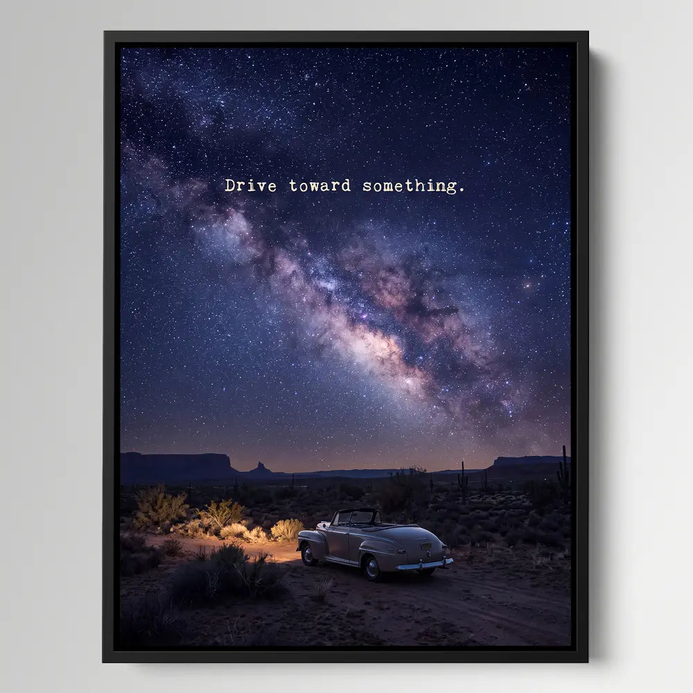 Drive Toward Something