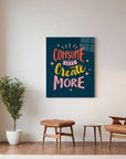Consume Less Create More