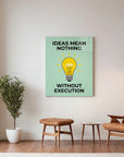 Ideas Mean Nothing