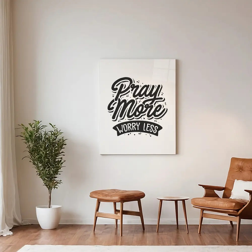 Pray More Worry Less