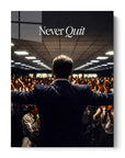 Never Quit