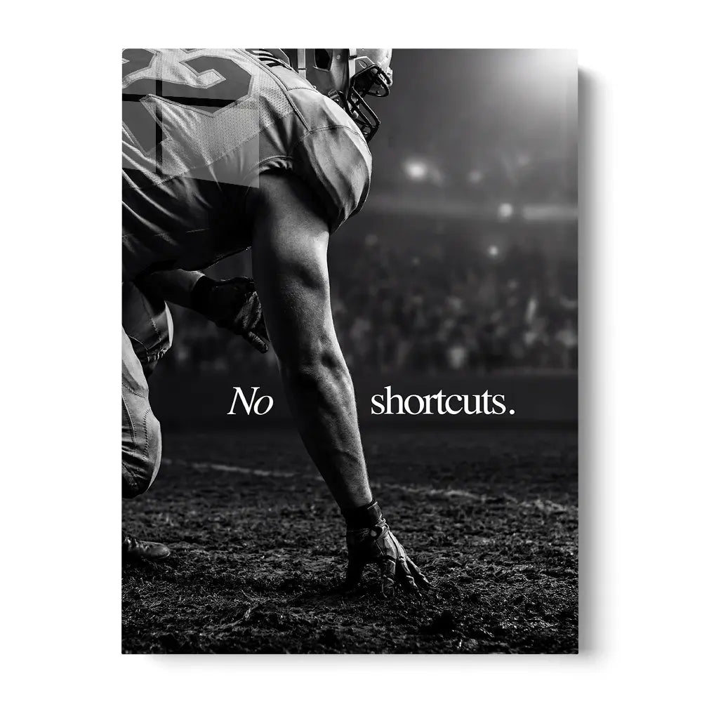 No Shortcuts