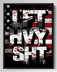 Lift Heavy Shit