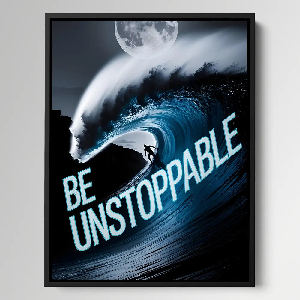 Be Unstoppable