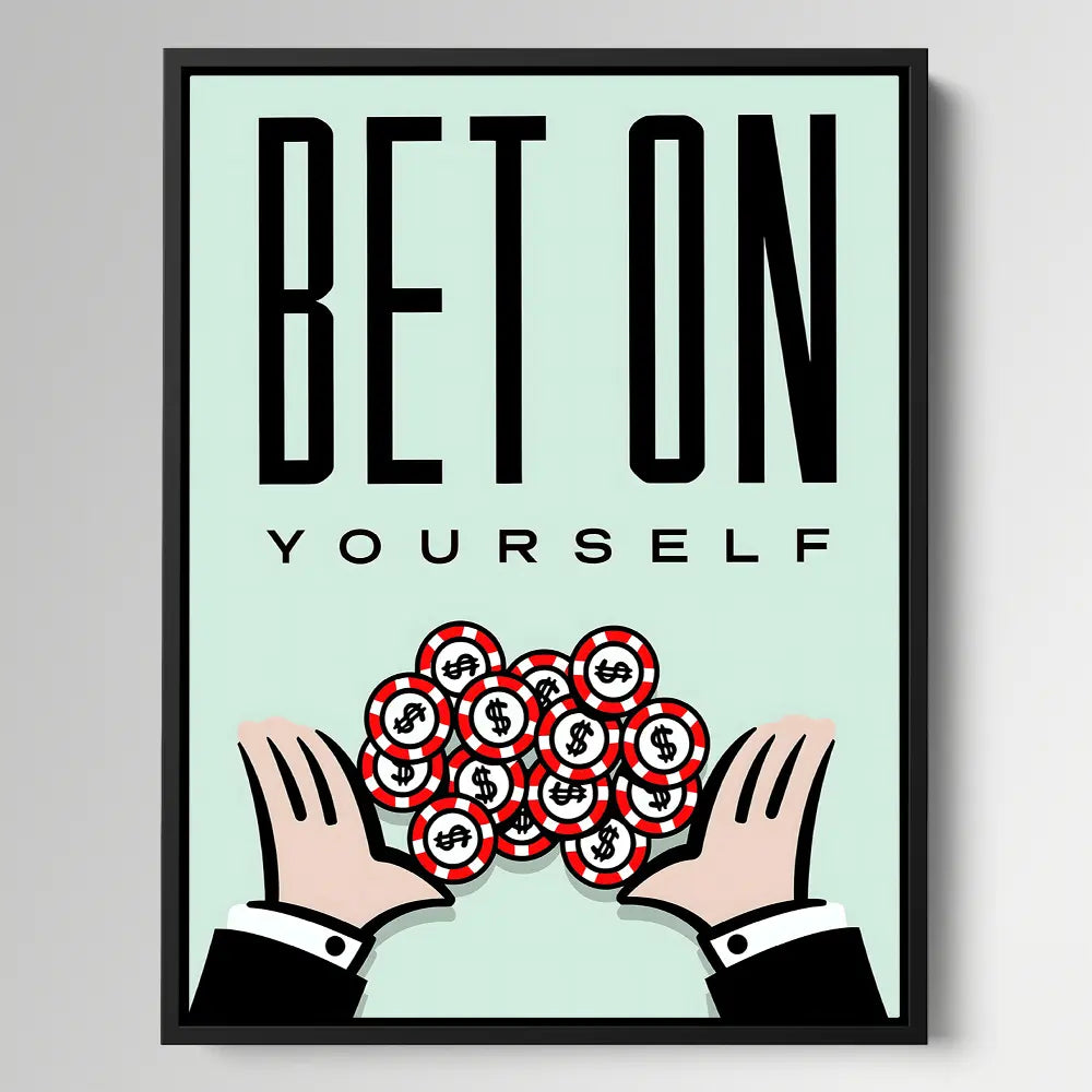Bet On Yourself