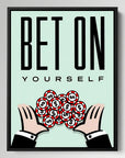 Bet On Yourself