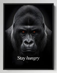 Gorilla Stay Hungry