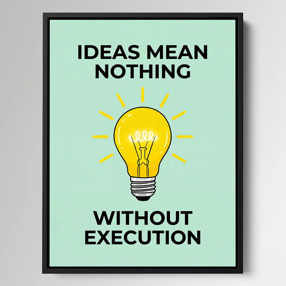 Ideas Mean Nothing