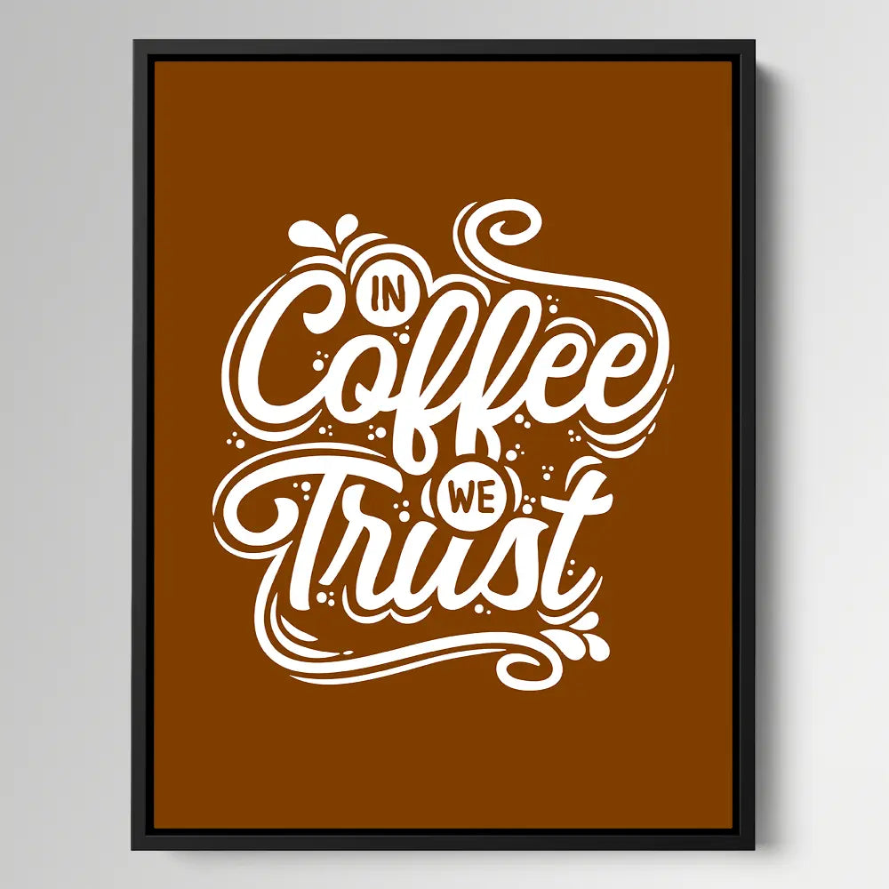 In Coffee We Trust