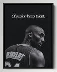 Kobe Bryant Obsession Beats Talent