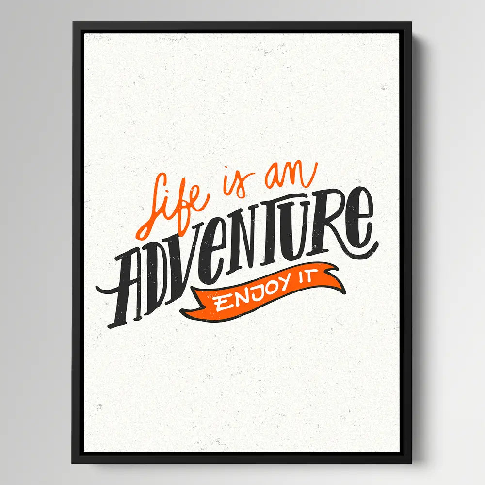 Life Is An Adventure