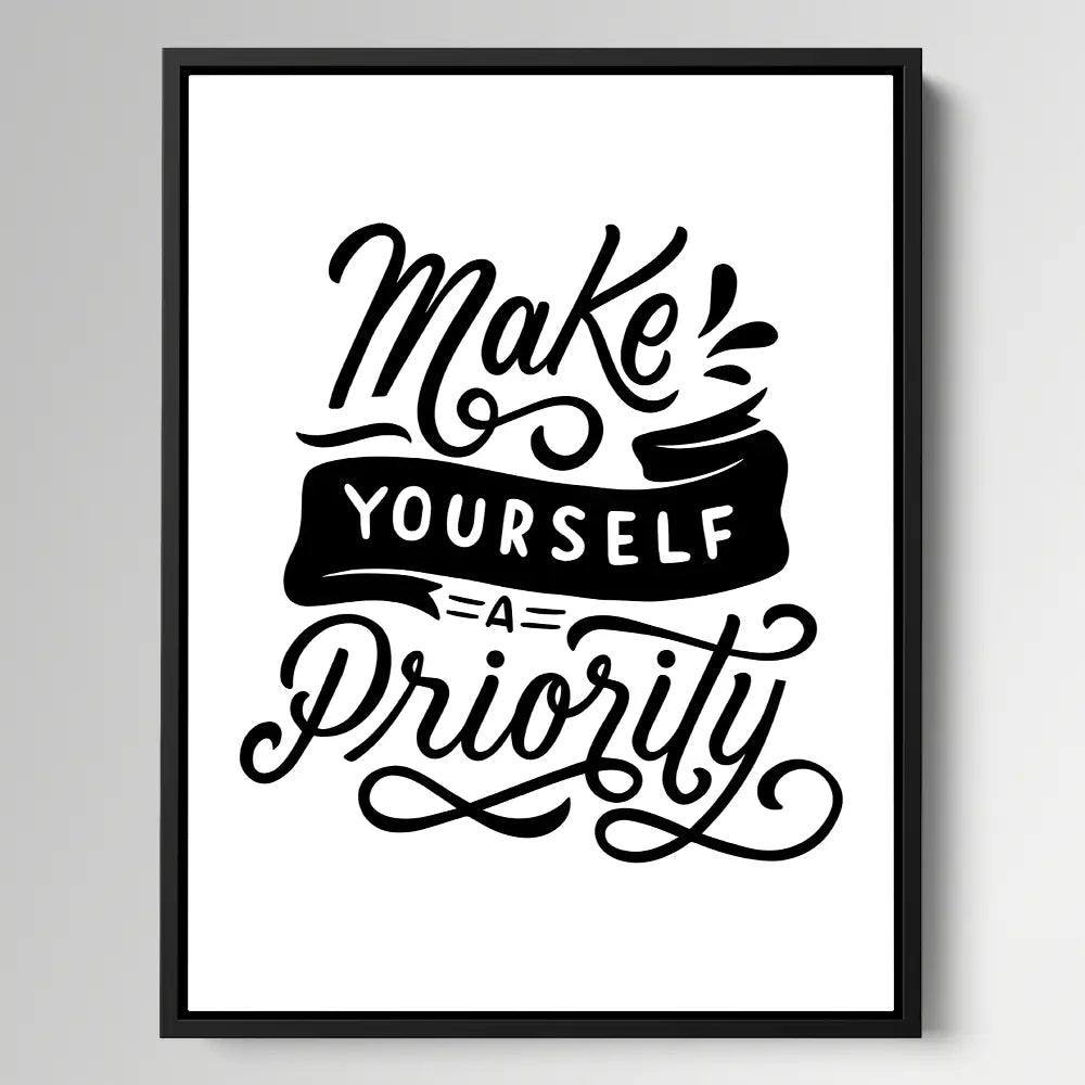 Make Yourself A Priority
