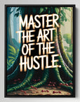 Master The Art of The Hustle