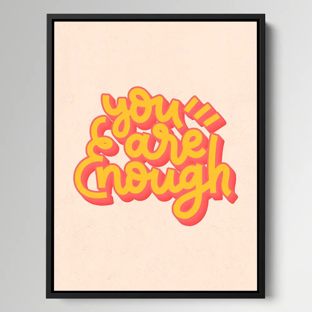 Your Are Enough