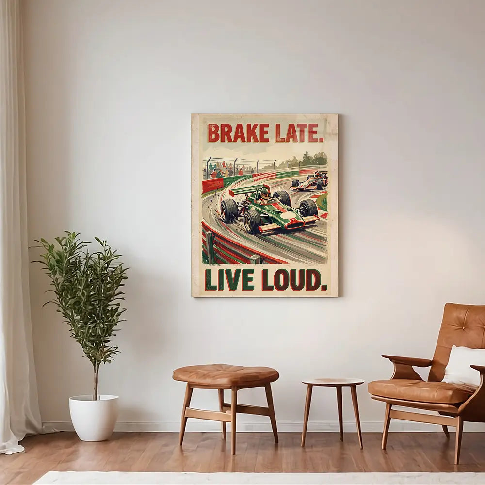 Brake Late Live Loud