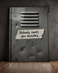 Nobody Owes You Minutes