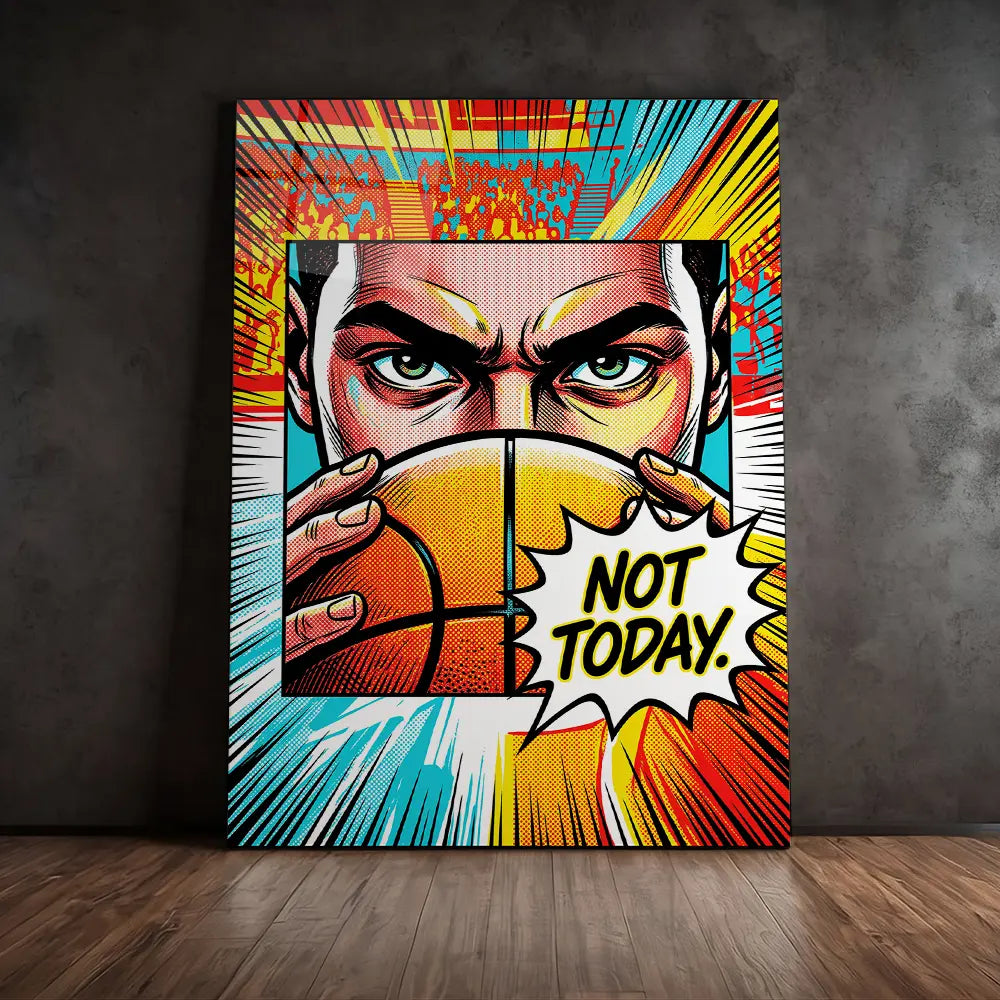 Not Today Pop Art