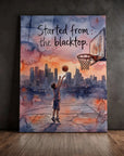 Started From The Blacktop