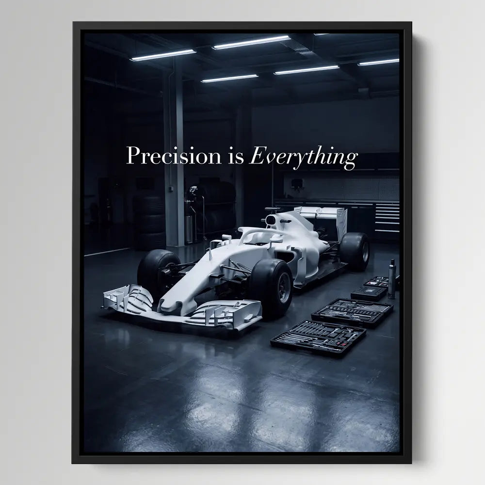 Precision Is Everything